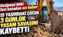 Gazipaşa’daki feci kazadan acı haber: 15 yaşındaki çocuk 3 günlük yaşam savaşını kaybetti