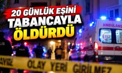 20 günlük eşini tabancayla ö*dürdü