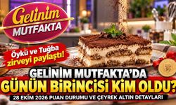 Gelinim Mutfakta 28 Ekim 2026 puan durumu açıklandı! Günün birincisi kim oldu, çeyrek altını kim kazandı?
