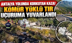 Antalya yolunda korkutan kaza! Kömür yüklü tır uçuruma yuvarlandı