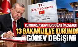 Resmî Gazete'de 13 atama kararı! Hangi isimler göreve getirildi?