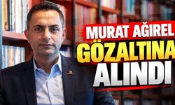 Gazeteci Murat Ağırel gözaltına alındı!
