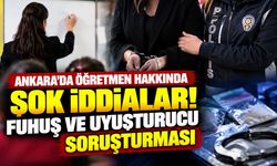 Öğretmen hakkında fuhuş ve uyuşturucu soruşturması! Okul yönetimine şok iddia