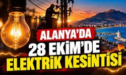 Alanya'da 28 Ekim'de 7 saatlik elektrik kesintisi: İşte etkilenecek mahalleler