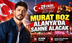 Alanya'da 29 Ekim coşkusu zirveye çıkacak! Murat Boz sahne alacak