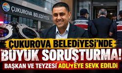 Çukurova Belediyesi'nde büyük soruşturma! Başkan ve teyzesi adliyeye sevk edildi