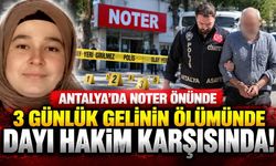 Antalya'da 3 günlük gelini öldüren dayı hakim karşısında! “Kendimi kaybettim”