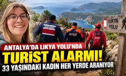 Antalya'da Likya Yolu'nda turist alarmı! 33 yaşındaki kadın her yerde aranıyor