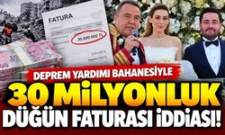 Antalya'da deprem yardımı üzerinden 30 milyonluk düğün faturası iddiası!