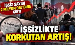 İşsizlikte korkutan artış! Bir ayda 198 bin kişi daha işsiz kaldı
