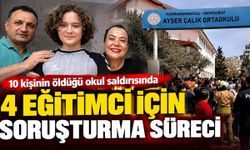 10 kişinin öldüğü okul saldırısında yeni gelişme! 4 eğitimci için soruşturma süreci