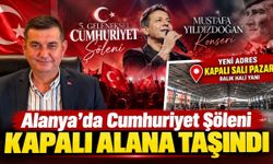 Alanya'da Cumhuriyet Şöleni kapalı alana taşındı