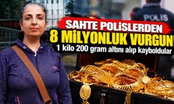 Sahte polislerden 8 milyonluk vurgun: 1 kilo 200 gram altını alıp kayboldular