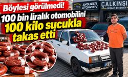 Böylesi görülmedi! 100 bin liralık otomobilini 100 kilo sucukla takas etti