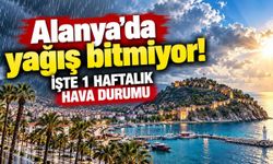 Alanya'da yağış bitmiyor! İşte 7 günlük hava durumu