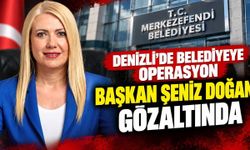 Denizli'de belediyeye operasyon: Başkan Şeniz Doğan ve eşi gözaltında