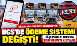 Milyonlarca araç sahibine HGS uyarısı! Plakayla borç ödemede yeni dönem