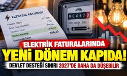 Elektrik faturalarında yeni dönem kapıda!