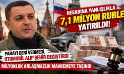Hesabına yanlışlıkla 7 milyon ruble yatırıldı! Parayı geri vermedi, otomobil alıp şehir değiştirdi