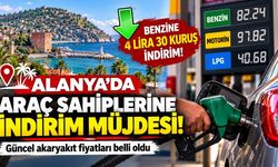 Alanya'da araç sahiplerine indirim müjdesi! Benzinde 4 lira 30 kuruşluk düşüş