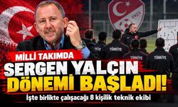 Milli Takımda Sergen Yalçın dönemi resmen başladı! İşte birlikte çalışacağı 8 isim