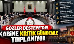 Gözler Beştepe'de! Kabine kritik gündemle toplanıyor