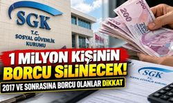 1 milyon kişinin borcu silinecek!