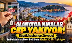 Alanya'da kiralar cep yakıyor!