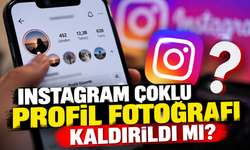 Instagram çoklu profil fotoğrafı özelliğini kaldırdı mı? Kullanıcılar neden erişemiyor?