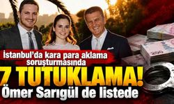 İstanbul’da kara para aklama soruşturmasında 7 tutuklama! Ömer Sarıgül de listede