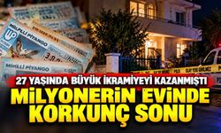 27 yaşında büyük ikramiyeyi kazanmıştı: Milyonerin evinde korkunç sonu