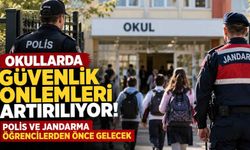 Okullarda güvenlik önlemleri artırılıyor! Polis ve jandarma öğrencilerden önce gelecek