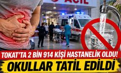 Tokat'ta 2 Bin 914 Kişi Hastanelik Oldu! Okullar Tatil Edildi