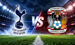 Tottenham-Coventry City maçı ne zaman, saat kaçta ve hangi kanalda?