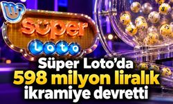 Süper Loto’da 598 milyon liralık ikramiye devretti