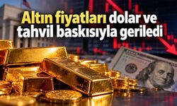 Altın fiyatları dolar ve tahvil baskısıyla geriledi