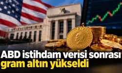 ABD istihdam verisi sonrası gram altın yükseldi