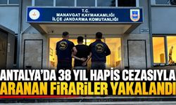 Antalya’da 38 yıl hapis cezasıyla aranan firariler yakalandı