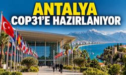 Antalya COP31’e hazırlanıyor: Enerji kredileri 1 trilyon TL’yi aştı