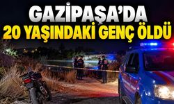Gazipaşa’da bıçaklanan 20 yaşındaki genç hayatını kaybetti