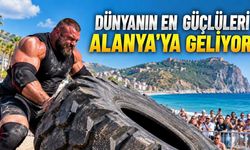 Dünyanın en güçlüleri 31 Ekim'de Alanya'da