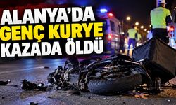 Alanya’da feci kaza! Kuryelik yapan üniversite öğrencisi kazada hayatını kaybetti