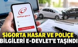 Sigorta hasar ve poliçe bilgileri e-Devlet’e taşındı