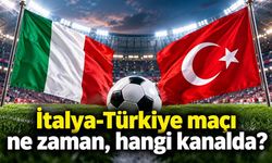 İtalya-Türkiye maçı ne zaman, hangi kanalda?