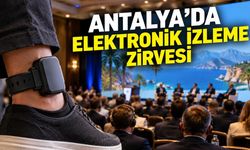 CEP 14. Elektronik İzleme Konferansı Antalya’da başladı