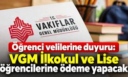 Öğrenci velilerine duyuru: VGM İlkokul ve Lise öğrencilerine ödeme yapacak