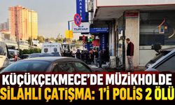 Küçükçekmece’de müzikholde silahlı çatışma: 1’i polis 2 ölü