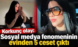 Korkunç olay: Sosyal medya fenomeninin evinden 5 ceset çıktı