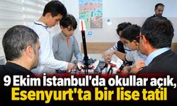 9 Ekim İstanbul'da okullar açık, Esenyurt'ta bir lise tatil