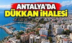 Antalya Valiliği'nden dükkan ihalesi: Aylık 30 bin TL